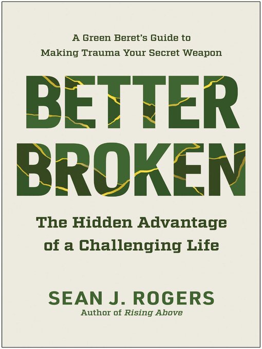 Title details for Better Broken by Sean J. Rogers - Available